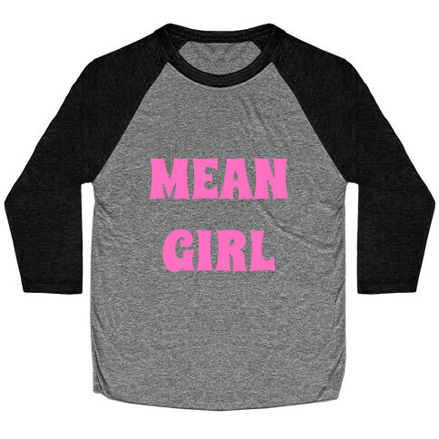 Mean Girl Baseball Tee