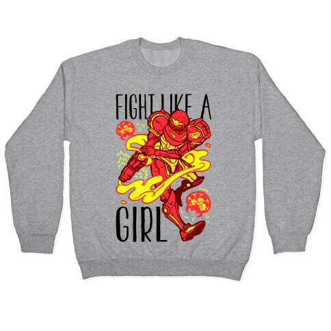 Fight Like A Girl Samus Parody Pullover