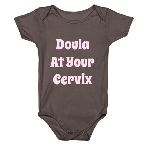 Doula At Your Cervix Baby One-Piece
