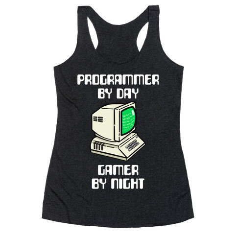 Programmer By Day, Gamer By Night. Racerback Tank Top