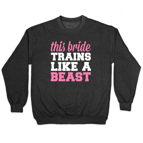 This Bride Is a Beast Pullover