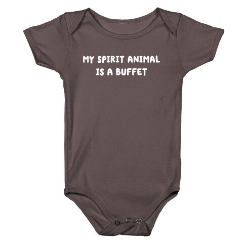 My Spirit Animal Is A Buffet Baby One-Piece