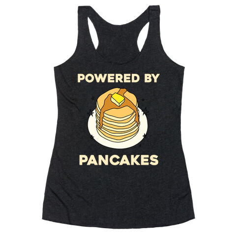 Powered By Pancakes Racerback Tank Top