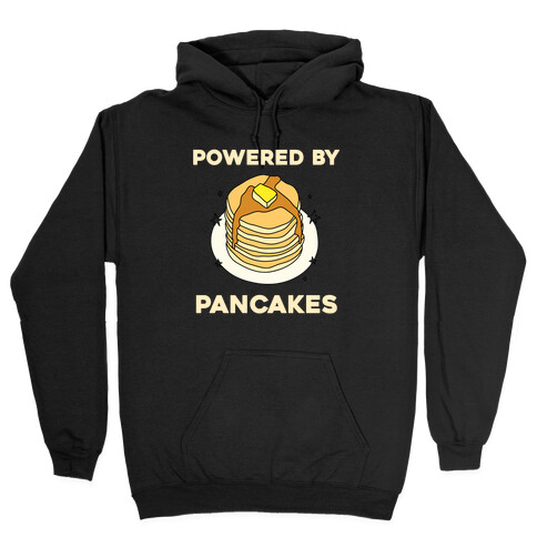 Powered By Pancakes Hooded Sweatshirt
