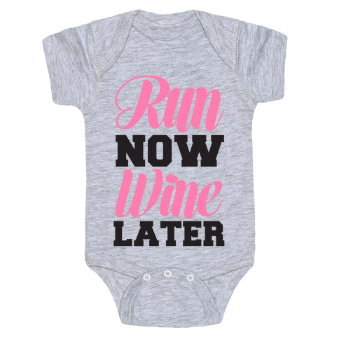 Run Now Wine Later Baby One-Piece