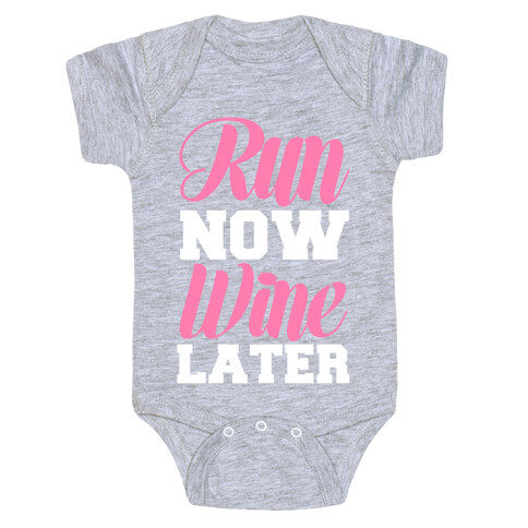 Run Now Wine Later Baby One-Piece