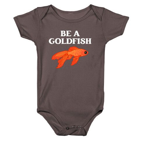 Be A Goldfish Baby One-Piece