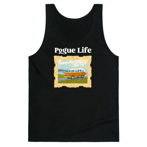 Pogue Life Tank Top