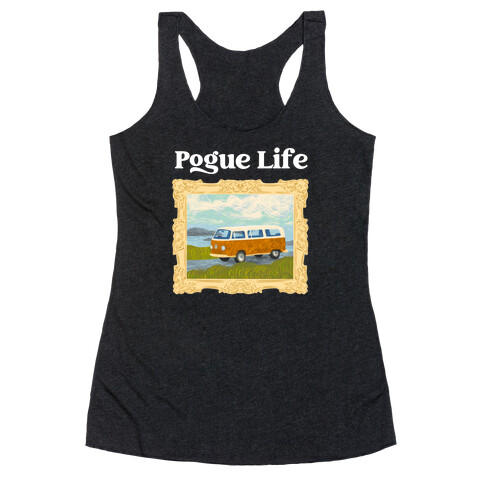 Pogue Life Racerback Tank Top