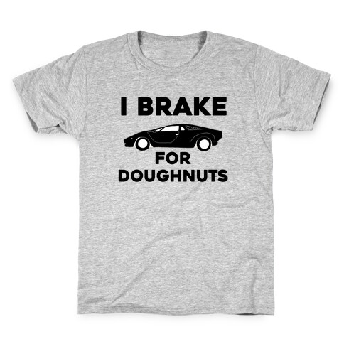 I Brake For Doughnuts Kids T-Shirt