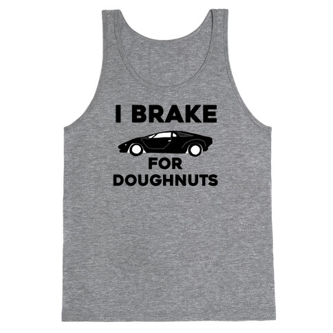 I Brake For Doughnuts Tank Top