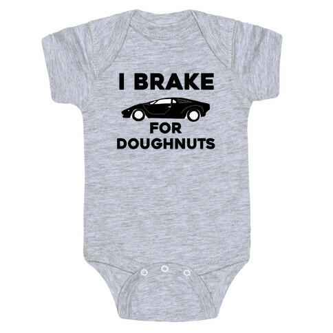 I Brake For Doughnuts Baby One-Piece