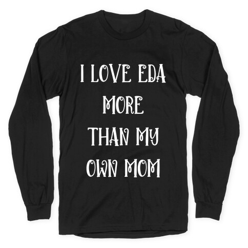 I Love Eda Clawthorne More Than My Own Mom T-Shirts