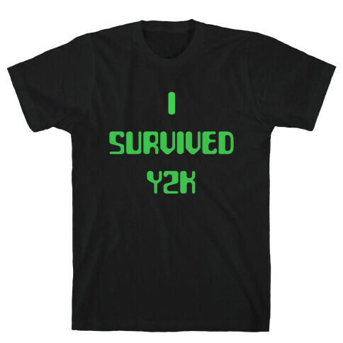 I Survived Y2k T-Shirt