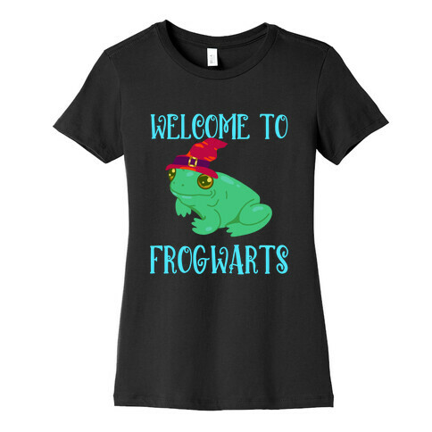 Welcome To Frogwarts Womens T-Shirt