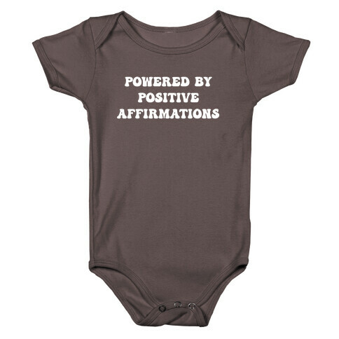 I'm Powered By Positive Affirmations Baby One-Piece