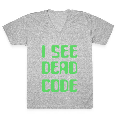 I See Dead Code V-Neck Tee Shirt