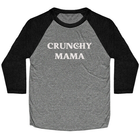 Crunchy Mama Baseball Tee