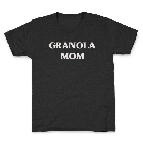 Granola Mom Kids T-Shirt