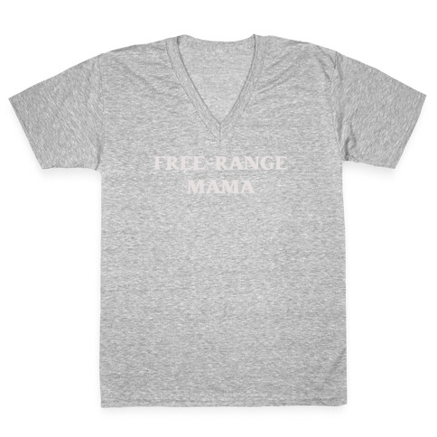 Free-Range Mama V-Neck Tee Shirt