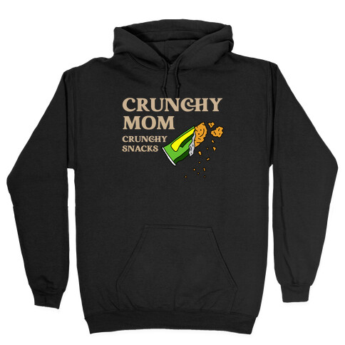 Crunchy Mom, Crunchy Snacks Hooded Sweatshirt