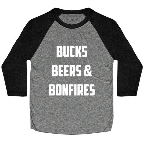 Bucks, Beers And Bonfires Baseball Tee