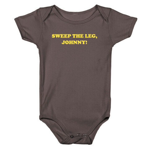 Sweep The Leg, Johnny! Baby One-Piece