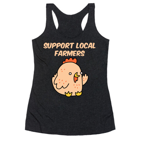 Support Local Farmers Chicken Racerback Tank Top