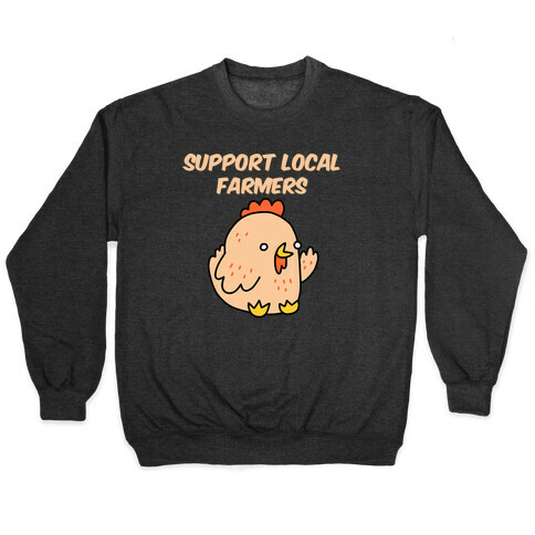 Support Local Farmers Chicken Pullover