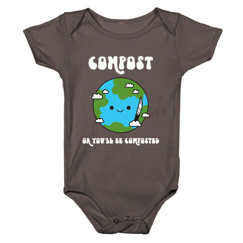 Compost Or You'll Be Composted Earth With Knife Baby One-Piece
