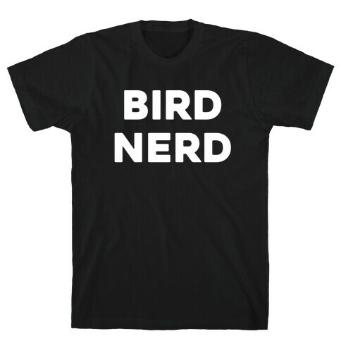 Bird Nerd T-Shirt