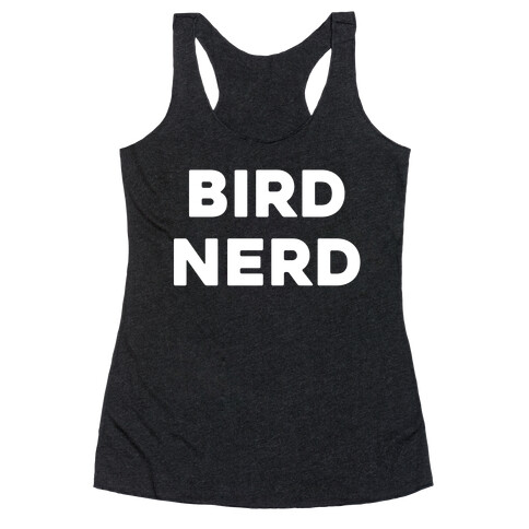 Bird Nerd Racerback Tank Top