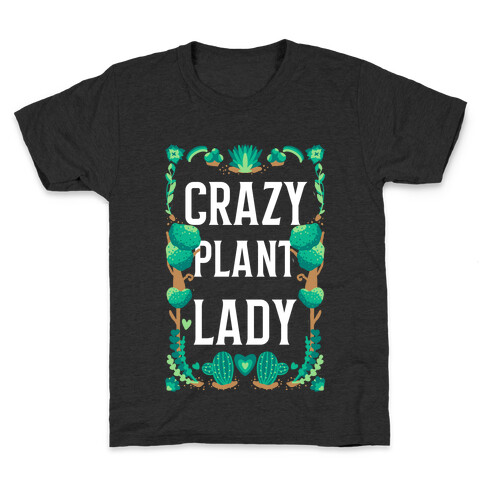 Crazy Plant Lady Kids T-Shirt