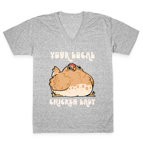 Your Local Chicken Lady V-Neck Tee Shirt