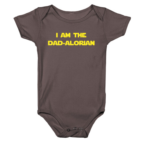 I Am The Dad-alorian. Baby One-Piece