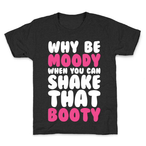 Moody Booty Kids T-Shirt