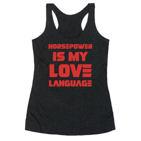 Horsepower Is My Love Language Racerback Tank Top