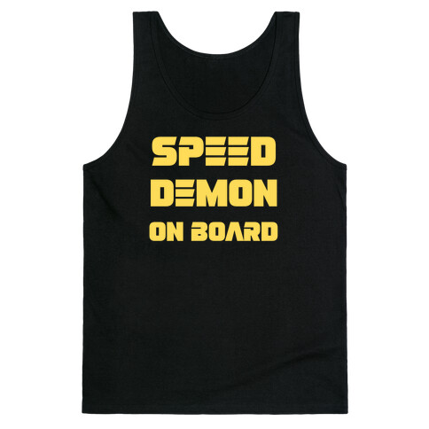 Speed Demon On Board Tank Top