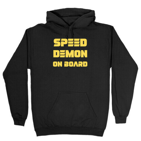 Speed Demon On Board Hooded Sweatshirt