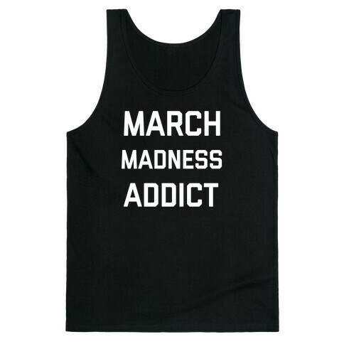 March Madness Addict Tank Top