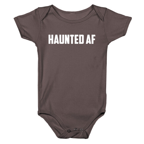 Haunted Af Baby One-Piece