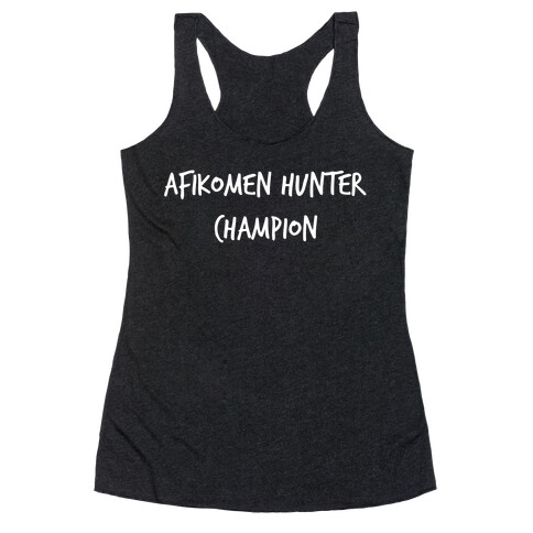 Afikomen Hunter Champion Racerback Tank Top