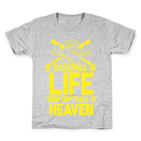 If Baseball Is Life Then Softball Is Heaven Kids T-Shirt