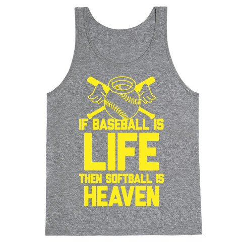 If Baseball Is Life Then Softball Is Heaven Tank Top