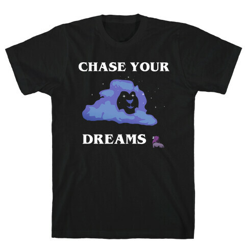 Chase Your Dreams T-Shirt