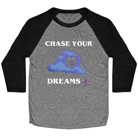 Chase Your Dreams Baseball Tee