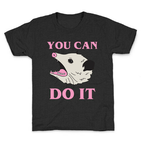 You Can Do It Kids T-Shirt