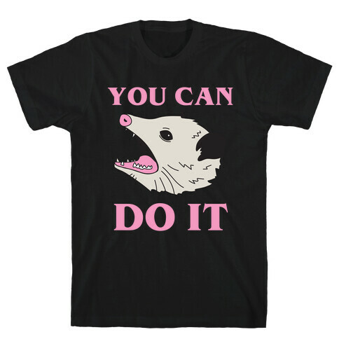 You Can Do It T-Shirt