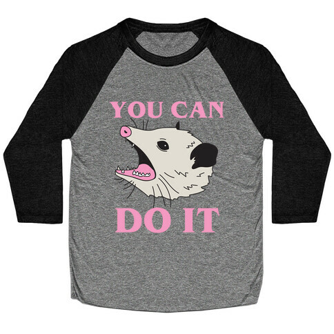 You Can Do It Baseball Tee