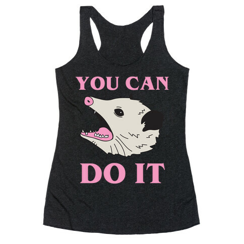 You Can Do It Racerback Tank Top